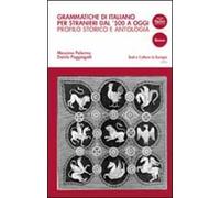 Grammatiche di italiano per stranieri dal 500 ad oggi. Profilo storico e antologia di testi commentati