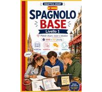 GRAMMATICISSIMA SPAGNOLO A1 Lo spagnolo che si vede e si capisce: ADHD e DSA friendly