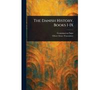 Grammaticus Saxo Oliver Elton The Danish History, Books I-IX (Copertina rigida)