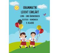 Grammatik 3. Klasse: Lern- und Übungsbuch Deutsch-Rumänisch