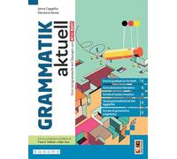 Grammatik aktuell. Eine Lerngrammatik mit Übungen von A1 bis B2-C1. Per le Scuole superiori. Con e-book. Con espansione online