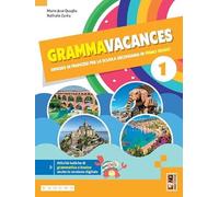 Grammavacances. Ripasso di francese. Per la Scuola media. Con e-book. Con espansione online (Vol. 1)