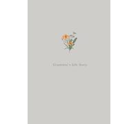 Grammie’s Life Story: Keepsake Memory Journal to Celebrate and Preserve Grammie's Life and Legacy - (Color: New Age)