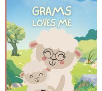 Grams Loves Me: Little Acts of Love