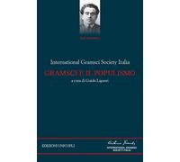 Gramsci e il populismo - 2019 - Unicopli
