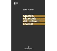 Gramsci e la scuola dei confinati a Ustica