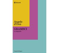 Gramsci. La biografia - 2024 - Feltrinelli (Campi del sapere)