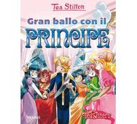Gran ballo con il principe. Ediz. illustrata