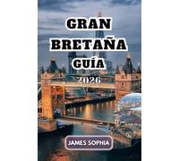 GRAN BRETAÑA GUÍA 2026