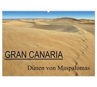 GRAN CANARIA/Dünen von Maspalomas (Wandkalender 2026 DIN A2 quer), CALVENDO Monatskalender: Fotos der Dünen von Maspalomas