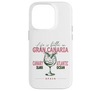 Gran Canaria Life Is Better On Canarie Souvenir Custodia per iPhone 14 Pro
