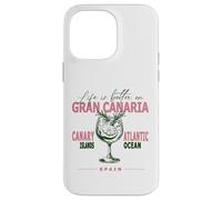 Gran Canaria Life Is Better On Canarie Souvenir Custodia per iPhone 14 Pro Max