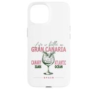 Gran Canaria Life Is Better On Canarie Souvenir Custodia per iPhone 15