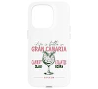 Gran Canaria Life Is Better On Canarie Souvenir Custodia per iPhone 15 Pro