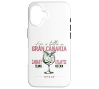 Gran Canaria Life Is Better On Canarie Souvenir Custodia per iPhone 16