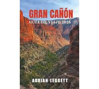 GRAN CAÑÓN GUÍA DE VIAJES 2026