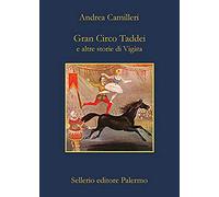 Gran circo Taddei e altre storie di Vigàta