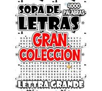 Gran Colección de Sopas de Letras: 4000 Puzzles Formato Grande para Adultos