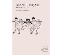 Gran de rosari. Poesie polesane - Sparapan Gianni