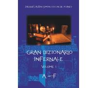 Gran dizionario infernale. Vol. 1 - [Anguana Edizioni]