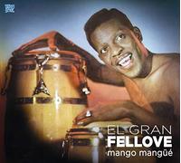 Gran Fellove - Mango Mangue'