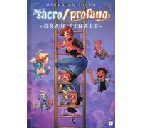 Gran finale. Sacro/profano