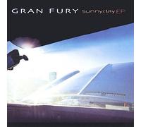 Gran Fury - Sunnyday Ep