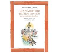 Gran metodo teorico-pratico per lo studio del pianoforte - 2 - Remo Vinciguerra