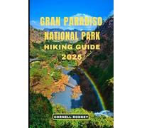 GRAN PARADISO NATIONAL PARK HIKING GUIDE 2025: 5