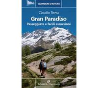 Gran Paradiso. Passeggiate e facili escursioni