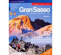 Gran Sasso. 50 passeggiate ed escursioni sulle vette più belle del Gran Sasso (Vol. 1)