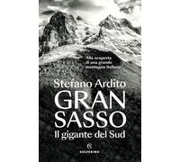 Gran Sasso. Il gigante del Sud [Paperback] [May 02, 2025] Ardito, Stefano