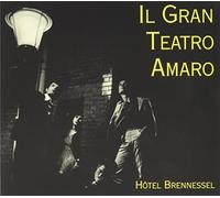 Gran Teatro Amaro,Il - Hotel Brennessel