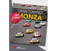 Gran Turismo & Monza - Copia Firmata Dall'Autore / Signed Copy By The Au...