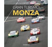 Gran turismo & Monza. Ediz. italiana e inglese