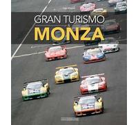 Gran turismo & Monza. Ediz. italiana e inglese