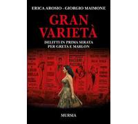 Gran varietà. Delitti in prima serata per Greta e Marlon
