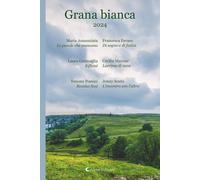 Grana bianca 2024 - AA.VV.