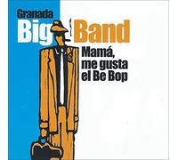 Granada Big Band - Mamá, me gusta el Be Bop