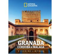 Granada, Cordova, Malaga. Città Del Mondo - Paola Hazon - 2025 - White Star