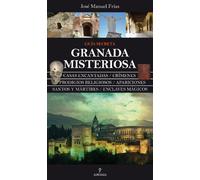 Granada misteriosa : guía secreta