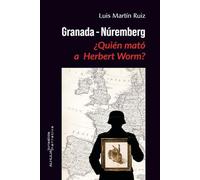 Granada-Núremberg. ¿Quién mató a Herbert Worm?: 275
