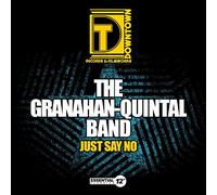 Granahan-Quintal Band - Just Say No