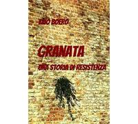 Granata. Una storia di resistenza