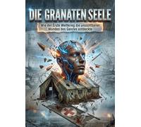 Granaten Seele: Wie der Erste Weltkrieg die unsichtbaren Wunden des Geistes entdeckte