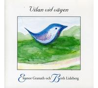 Granath, Eleanor & Berth Lideberg - Vilan Vid Vagen