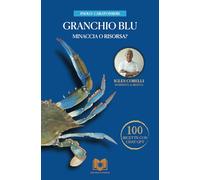 Granchio Blu minaccia o risorsa?: intervista allo Chef Igles Corelli e cento ricette con ChatGPT