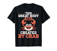Granchio Mangiare Pesce Amante Questo Grande Corpo Creato da Granchio Maglietta