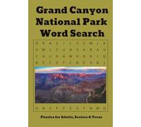 Grand Canyon National Park Word Search: Word Searches with Easy to Read Print about the Grand Canyon National Park, Animals and Natural Wonders | 6 X ... pages | 50+ Puzzles...Gift for Leisure time
