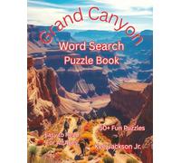 Grand Canyon Word Search Puzzle Book: Word Searches with Easy to Read about National Park Wonders, Scenic Trails, Colorado River, and more | 8.5 x 11 ... Nature Enthusiasts, and Relaxing Moments.